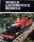 Book cover of World Locomotive Models  by DOW, George 